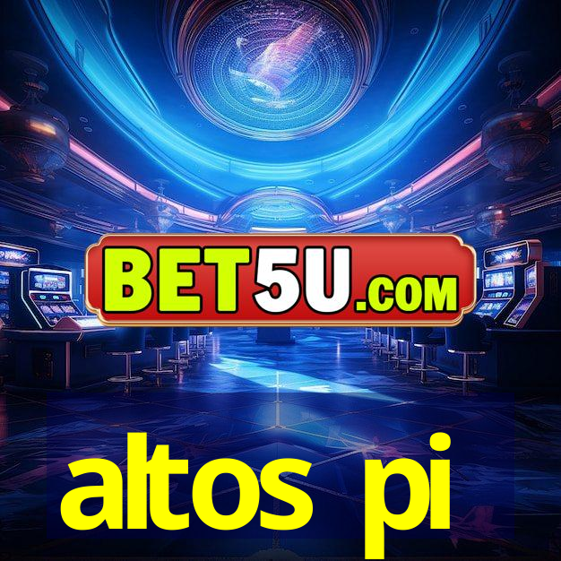 altos pi